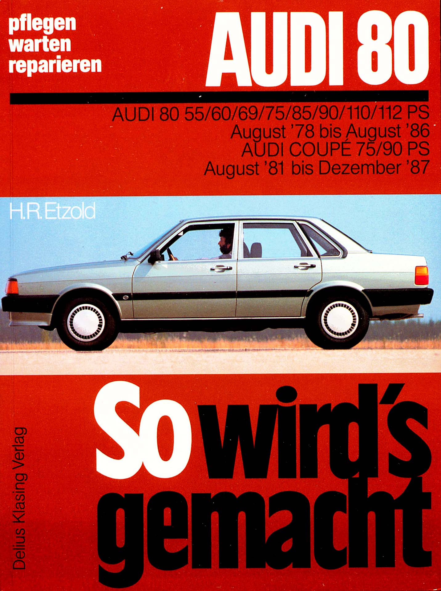 Audi 90 Coupe ab Herbst 1988 Reparaturanleitung Reparaturbuch Reparatur-Handbuch 
