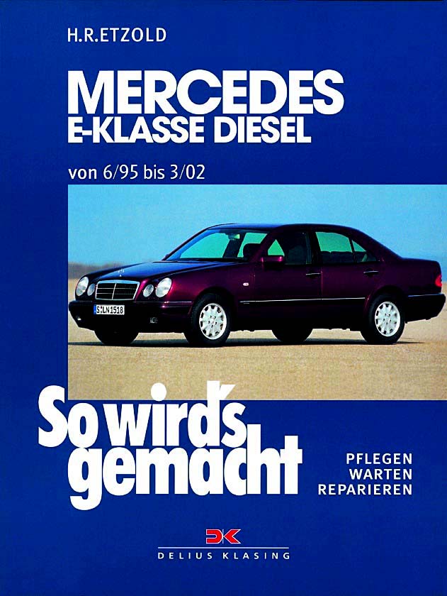 1995 Werkstatthandbuch Einführung Mercedes Benz PKW Typenreihe W 210 E-Klasse 