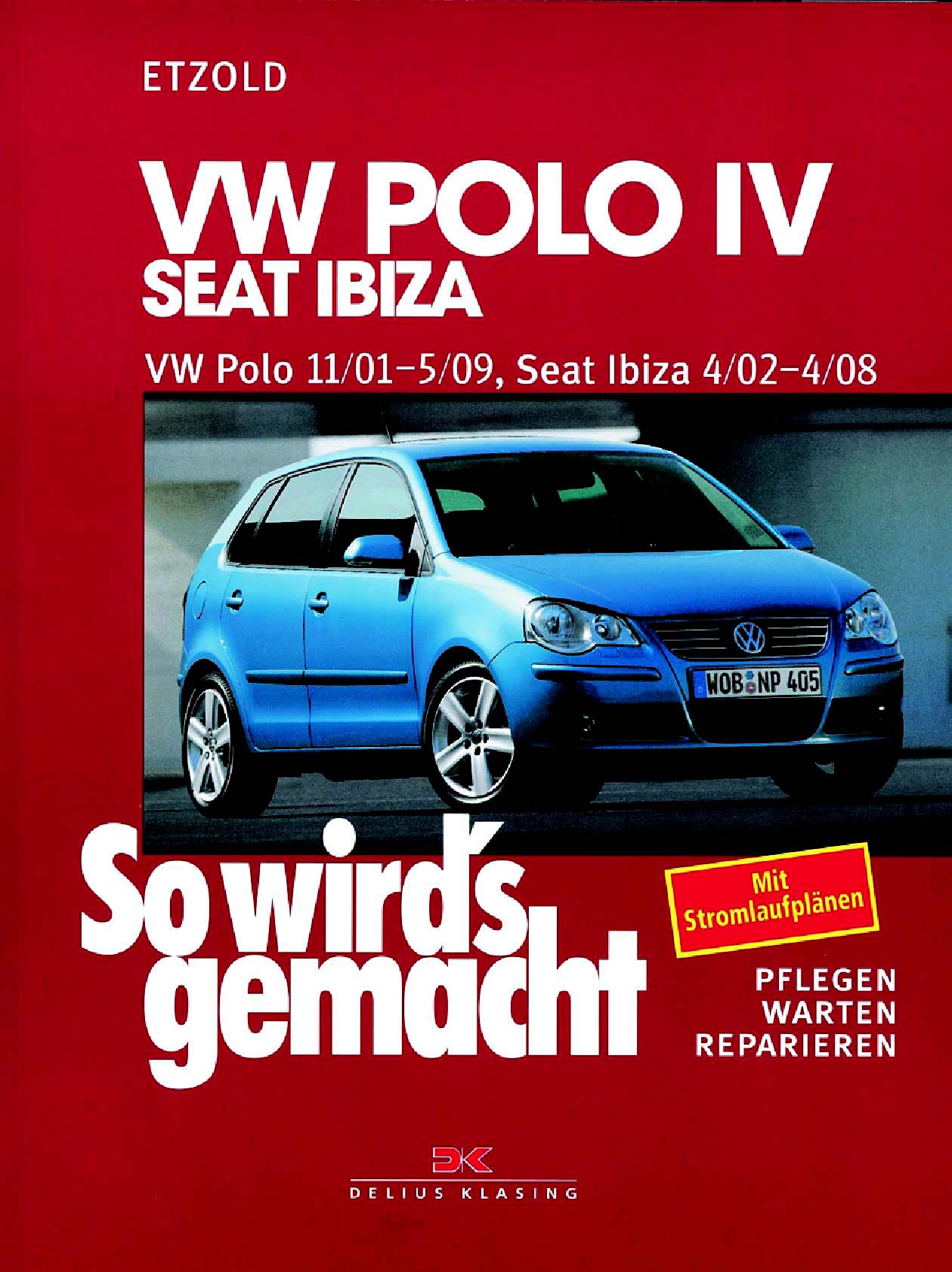 Reparaturanleitung Seat Cordoba, Seat Ibiza, VW Polo IV
