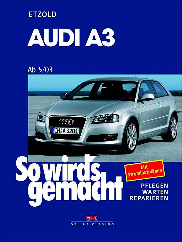 Audi A3 8P (04) Stromlaufplan mit Batterie im Motorraum - Reparaturleitfaden